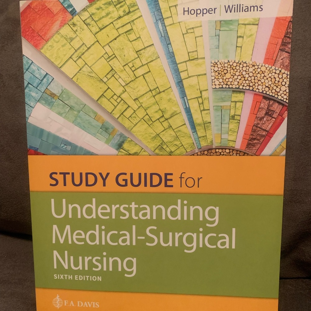 Study Guide for Understanding Medical Surgical Nursing sixth edition